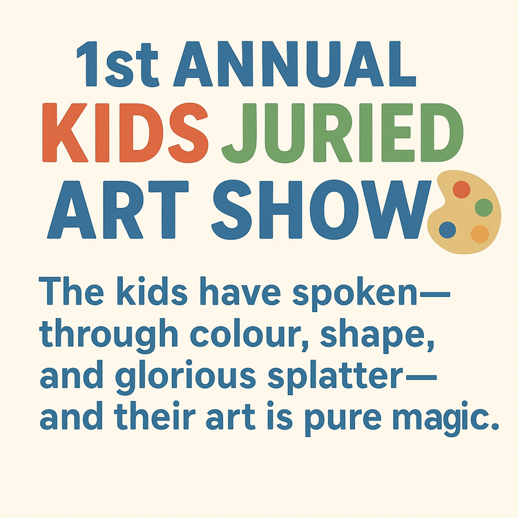 1st Annual Kids Juried Art Show!