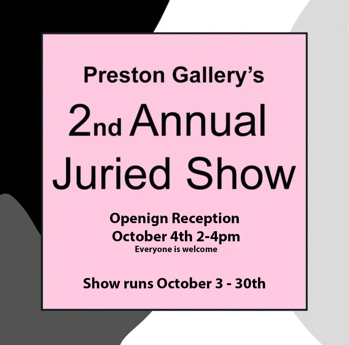 Preston Gallery's 2nd Annual Juried Show