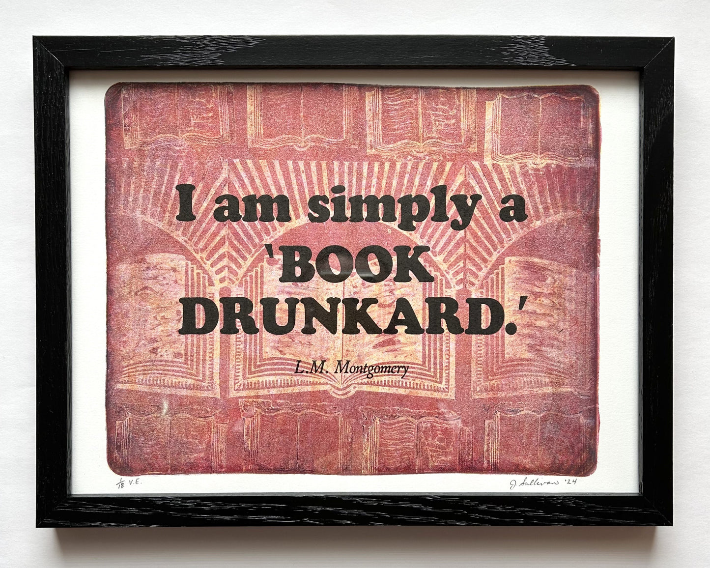 I Am Simply a "Book Drunkard" Quote by Jacquie Sullivan